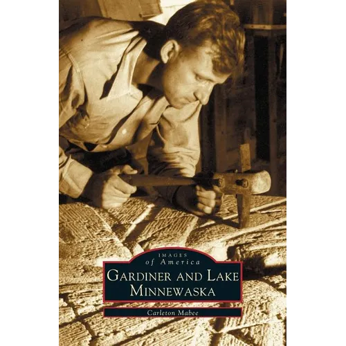 Gardiner and Lake Minnewaska - Hardcover