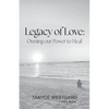 Legacy of Love: Owning our Power to Heal - Paperback