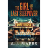 The Girl and the Last Sleepover - Paperback