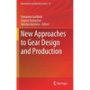 New Approaches to Gear Design and Production - Hardcover