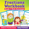 Fractions Workbook Grade 4 Math Essentials: Children's Fraction Books - Paperback