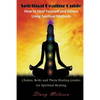 Spiritual Healing Guide: How to Heal Yourself and Others Using Spiritual Methods (Large Print): Chakra, Reiki and Theta Healing Guides for Spir - Paperback