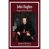 John Hughes, Eagle of the Church - Paperback