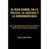 El Bien Comun, En La Policia, La Justicia y La Gobernabilidad: (Una Aproximacion Juridico-Politica Desde Santo Tomas de Aquino) - Paperback