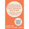 Scientific Manuscript and Report Writing: A Pocket Guide for Getting Started - Paperback