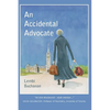 An Accidental Advocate - Paperback