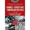 Crimes and Cover-Ups in American Politics: 1776-1963 - Paperback