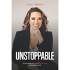 Unstoppable: 9 Principles For Unlimited Success In Business & Life - Paperback