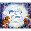 Mending the Moon - Hardcover
