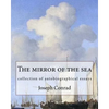 The mirror of the sea, By Joseph Conrad: collection of autobiographical essays - Paperback