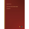 The Case of the Golden Bullet: in large print - Paperback