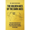 The Golden Ages of the Dark Ages - Hardcover