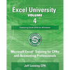 Excel University Volume 4 - Featuring Excel 2016 for Windows: Microsoft Excel Training for CPAs and Accounting Professionals - Paperback