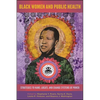 Black Women and Public Health: Strategies to Name, Locate, and Change Systems of Power - Paperback