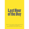 Last Hour of the Day: A Workbook for 100 Days of Productivity & Reflection - Paperback