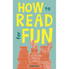 How to Read for Fun - Paperback