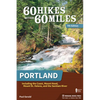 60 Hikes Within 60 Miles: Portland: Including the Coast, Mount Hood, Mount St. Helens, and the Santiam River - Paperback