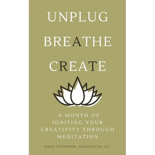 A Month of Igniting Your Creativity Through Meditation - Paperback