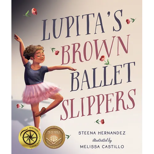 Lupita's Brown Ballet Slippers - Hardcover