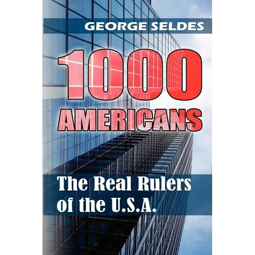 1000 Americans: The Real Rulers of the U.S.A. - Paperback