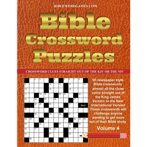 Bible Crossword Puzzles Volume 4: 50 Newspaper style Bible crosswords with almost all the clues straight from the Bible - Paperback