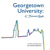 Georgetown University: A Survival Guide - Hardcover