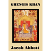 Ghengis Khan: A Classic Biography of the Founder of the Mongol Empire - Paperback