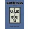 A Weaving of Ancient Evil: The Maynard Sim Library. Vol. 4 - Paperback