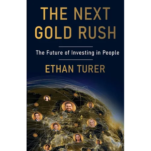 The Next Gold Rush: The Future of Investing in People - Paperback