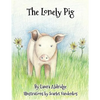 The Lonely Pig - Paperback