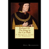 Richard III: The King in the Car Park: A Medieval Game of Thrones - Paperback