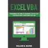 Excel VBA: Programming for Complete Beginners, Step-By-Step Illustrated Guide to Mastering Excel VBA - Paperback