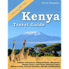 Kenya Travel Guide: Outdoor Adventures, National Parks, Mountains, Kenyan Coast, Local Food, Historical Sights, Where to Shop, Festival Ca - Paperback