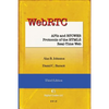 WebRTC: APIs and RTCWEB Protocols of the HTML5 Real-Time Web, Third Edition - Paperback
