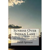 Sunrise Over Indian Lake: Book Three in the Lost in the Adirondacks Series - Paperback