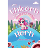 The Unicorn Who Lost Her Horn - Paperback