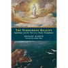 The Submerged Reality: Sophiology and the Turn to a Poetic Metaphysics - Paperback
