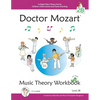 Doctor Mozart Music Theory Workbook Level 2B: In-Depth Piano Theory Fun for Children's Music Lessons and HomeSchooling - For Beginners Learning a Musi - Paperback