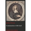 Communion with God: Of Communion with God the Father, Son, and Holy Ghost - Paperback