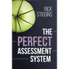 The Perfect Assessment System - Paperback