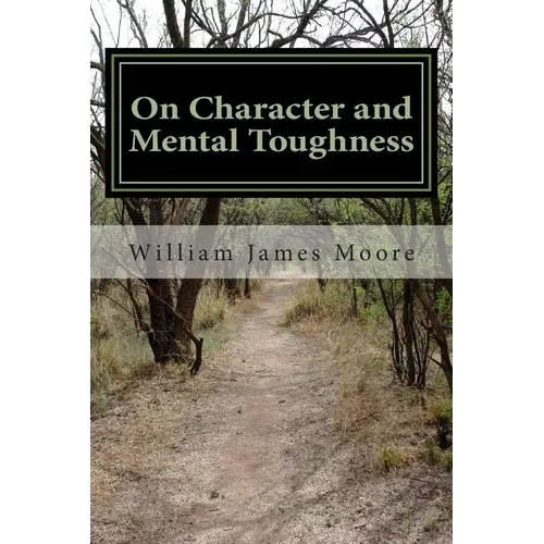 On Character and Mental Toughness - Paperback