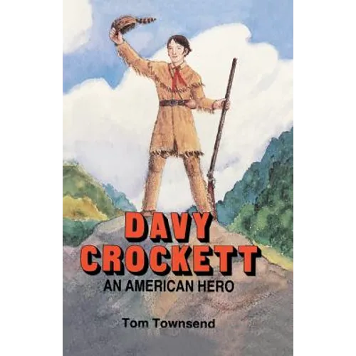 Davy Crockett: An American Hero - Paperback