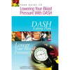 Your Guide to Lowering Your Blood Pressure with DASH: DASH Eating Plan - Paperback