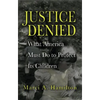 Justice Denied - Hardcover