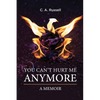 You Can't Hurt Me Anymore: A Memoir - Paperback