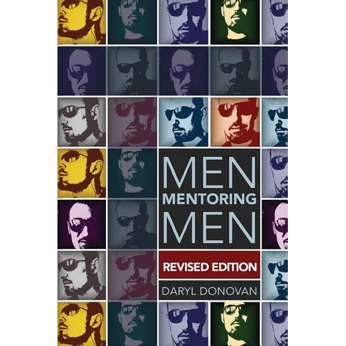 Men Mentoring Men, Revised Edition - Paperback