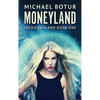 Moneyland - Hardcover