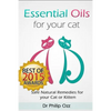 Essential Oils for Your Cat: Safe Natural Remedies for your Cat or Kitten (Essential Oils for Cats, Essential Oils for Kittens, Natural Cat Care, N - Paperback