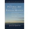 The Pastoral Art of the English Mystics - Paperback
