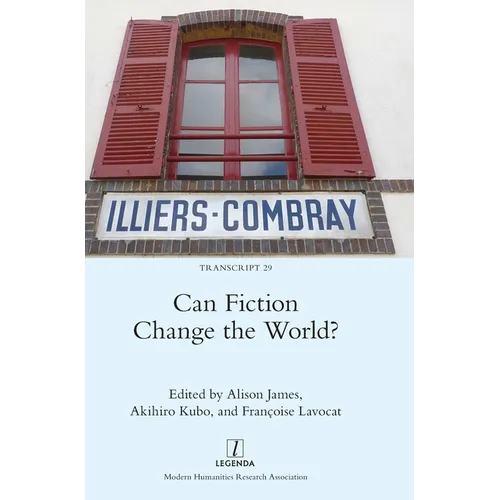 Can Fiction Change the World? - Hardcover